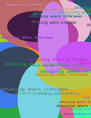 OBTAINING WHERE ZITHROMAX